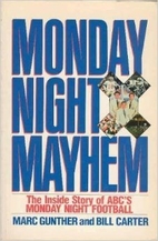Monday Night Mayhem: The Inside Story of…