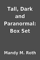 Tall, Dark and Paranormal: Box Set by Mandy…
