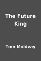 The Future King by Tom Moldvay