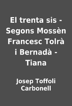 El trenta sis - Segons Mossèn Francesc…