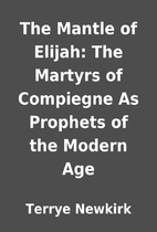 The Mantle of Elijah: The Martyrs of…