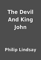 The Devil And King John by Philip Lindsay