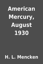 American Mercury, August 1930 by H. L.…