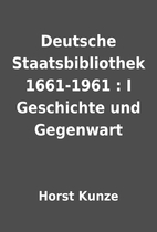 Deutsche Staatsbibliothek 1661-1961 : I…