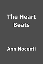 The Heart Beats by Ann Nocenti
