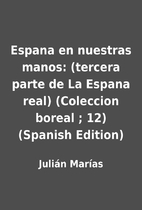 Espana en nuestras manos: (tercera parte de…