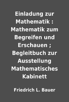 Einladung zur Mathematik : Mathematik zum…