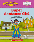 Super Sentence Girl (Punctuation Tales) by…