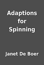 Adaptions for Spinning by Janet De Boer