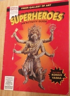 Superheroes : An Activity Guide by Freer…