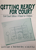 Getting Ready for Court: Civil Court…
