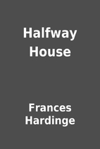 Halfway House by Frances Hardinge