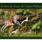 The Hunting Book of Gaston Phebus