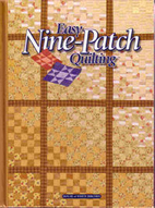 Easy Nine-Patch Quilting by Sandra L. Hatch