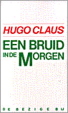 Een bruid in de morgen by Hugo Claus
