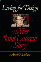 Living for design: The Yves Saint Laurent…