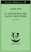 The Legend of the Holy Drinker by Joseph…