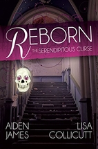Reborn: The Serendipitous Curse, Book One by…
