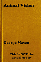 Animal vision by George Frederick Mason