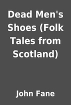 Dead Men's Shoes (Folk Tales from Scotland)…