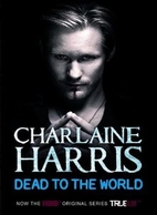 Dead To The World: A True Blood Novel by…