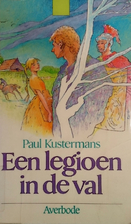 Een legioen in de val by Paul Kustermans