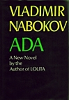 Ada, or Ardor: A Family Chronicle by…