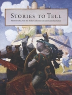 Stories to Tell: Masterworks from the Kelly…
