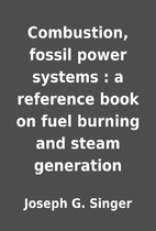 Combustion, fossil power systems : a…