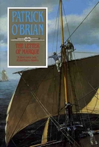 The Letter of Marque by Patrick O'Brian