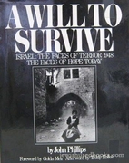 A will to survive by John Phillips