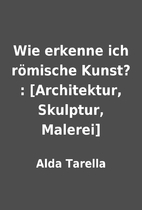 Wie erkenne ich römische Kunst? :…