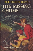 The Missing Chums by Franklin W. Dixon