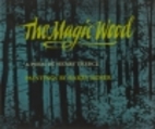 The Magic Wood: A Poem by Henry Treece