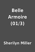 Belle Armoire (01/3) by Sherilyn Miller