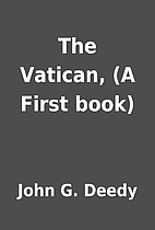 The Vatican, (A First book) by John G. Deedy