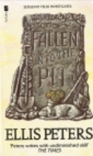 Fallen into the Pit by Ellis Peters