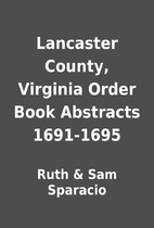 Lancaster County, Virginia Order Book…
