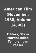 American Film (November, 1988, Volume 14,…