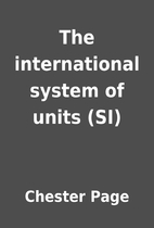 The international system of units (SI) by…