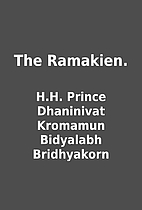 The Ramakien. by H.H. Prince Dhaninivat…