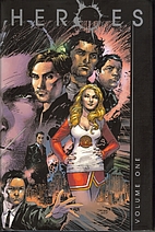 Heroes, Volume 1 by Aron E. Coleite