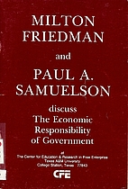 Milton Friedman and Paul A. Samuelson discus…