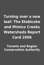 Turning over a new leaf: The Etobicoke and…