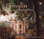 Borodin Chamber Music by Moscow String…
