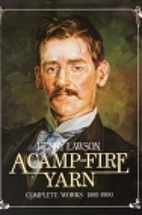 A camp-fire yarn : Henry Lawson complete…