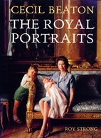Cecil Beaton: The Royal Portraits by Roy…