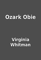 Ozark Obie by Virginia Whitman