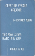 Creature Versus Creator - Christ is All by…