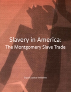Slavery in America : The Montgomery Slave…